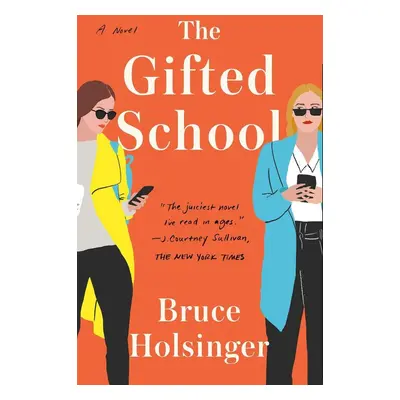 The Gifted School - Bruce Holsinger