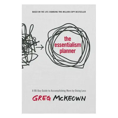 The Essentialism Planner - Greg McKeown