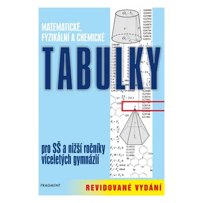 Matematické, fyzikální a chemické tabulky – revidované vydání - Zdeněk Vošický