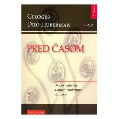 Pred časom - Didi-Huberman