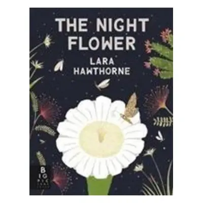 The Night Flower - Lara Hawthorne