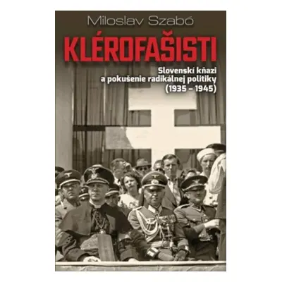 Klérofašisti - Miloslav Szabó