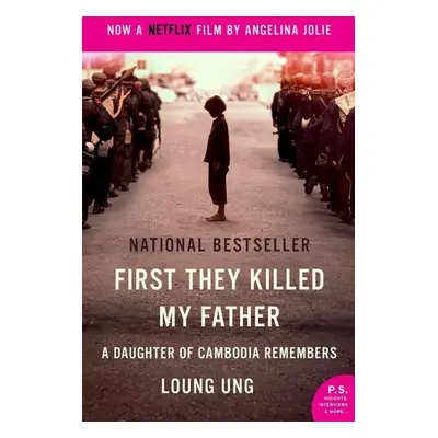 First They Killed My Father. Movie Tie-In - Loung Ung