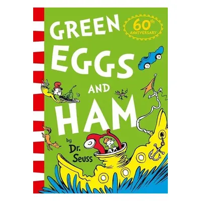 Green Eggs and Ham. 60th Birthday Edition - Dr Seuss