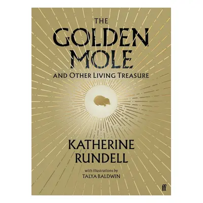 The Golden Mole - Katherine Rundell