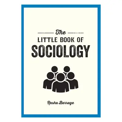 The Little Book of Sociology - Sam Lomanová