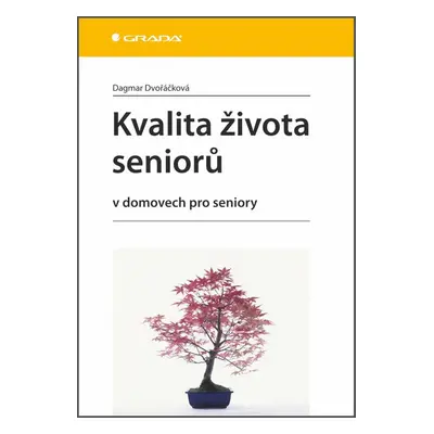 Kvalita života seniorů - Dagmar Dvořáčková