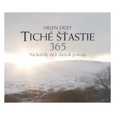 Tiché šťastie 365 - Helen Exley