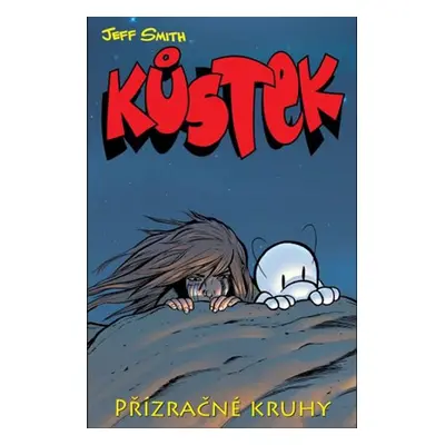 Kůstek Přízračné kruhy - Jeff Smith