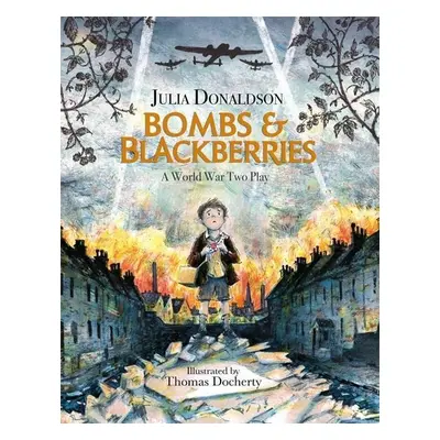 Bombs and Blackberries - Julia Donaldson