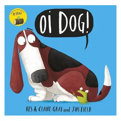 Oi Dog! - Jim Field