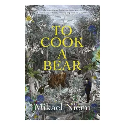 To Cook a Bear - Mikael Niemi