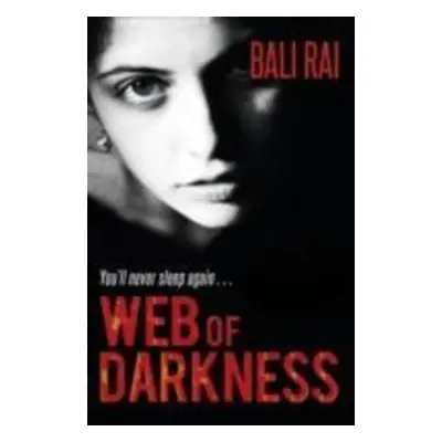 Web of Darkness - Bali Rai