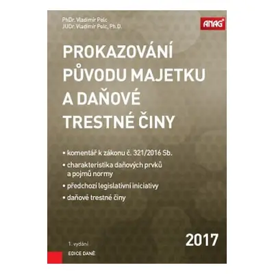 Prokazování původu majetku a daňové trestné činy - Vladimír Pelc