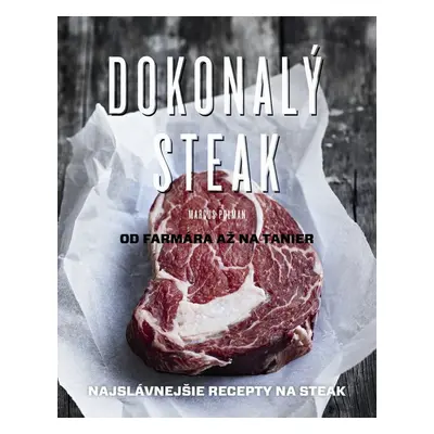 Dokonalý steak - Marcus Polman