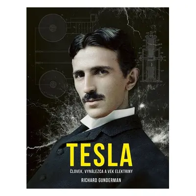 Tesla - Richard Gunderman