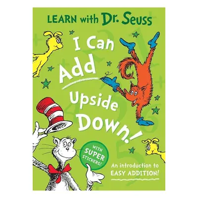 I Can Add Upside Down - Dr Seuss