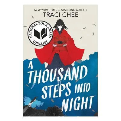 A Thousand Steps into Night - Traci Chee