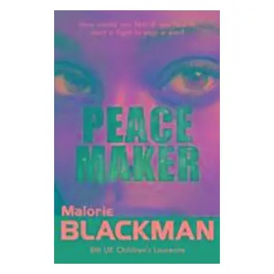 Peace Maker - Malorie Blackman