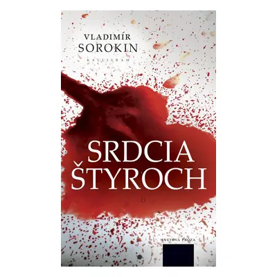 Srdcia štyroch - Vladimír Sorokin