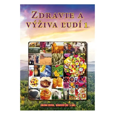 Zdravie a výživa ľudí 1 - Peter Chlebo