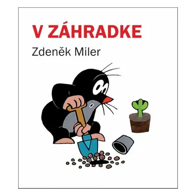 V záhradke - Zdeněk Miler