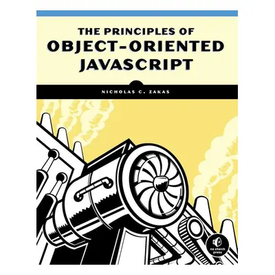 The Principles of Object-Oriented JavaScript - Nicholas Z. Zakas