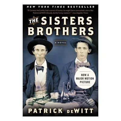 The Sisters Brothers - Patrick Dewitt