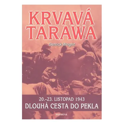 Krvavá Tarawa - Derrick Wright