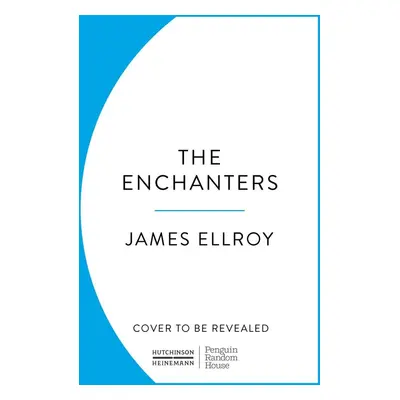 The Enchanters - James Ellroy