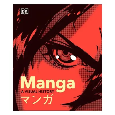 Manga - The Ultimate Visual History - Autor Neuveden