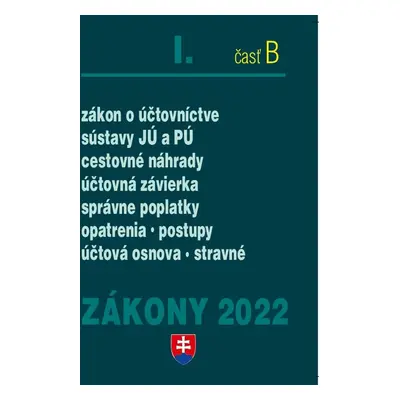 Zákony I-B/2022 – účtovné zákony - Autor Neuveden