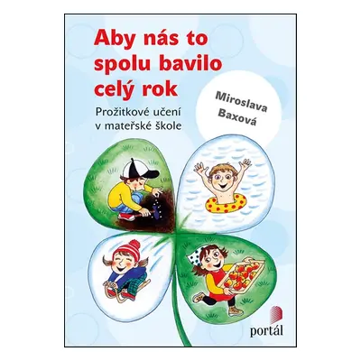 Aby nás to spolu bavilo celý rok - Miroslava Baxová