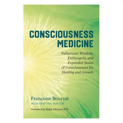 Consciousness Medicine - Kristina Hunter