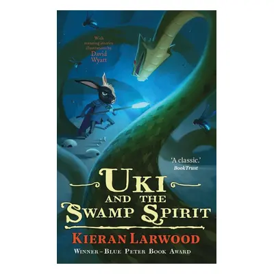 Uki and the Swamp Spirit - Kieran Larwood