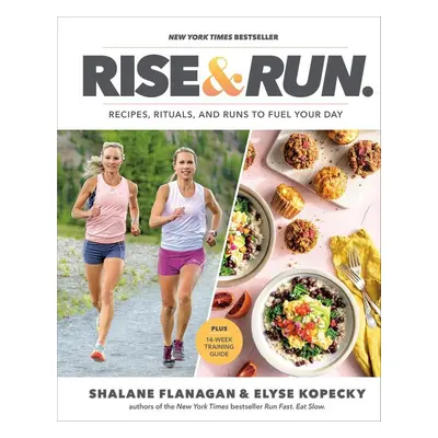 Rise and Run - Elyse Kopecky