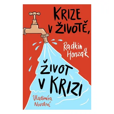 Krize v životě, život v krizi - Radkin Honzák