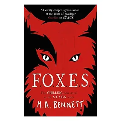 STAGS 3: FOXES - M. A. Bennett