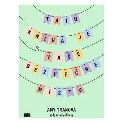 Tato kniha je vaše bezpečné místo - Amy Tranová