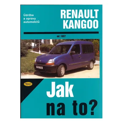 Renault Kangoo od roku 1997 - Hans-Rüdiger Etzold