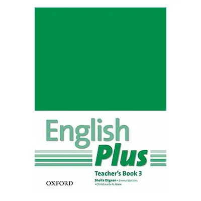 English Plus 3 Teacher´s Book with Photocopiable Resources - Autor Neuveden