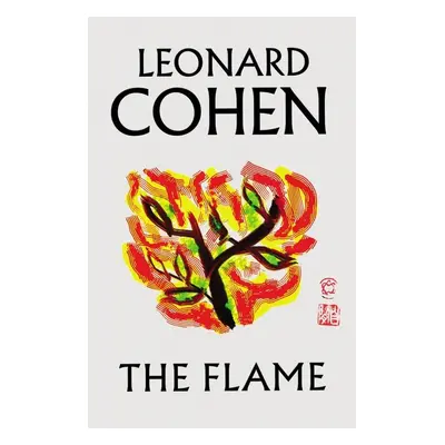 The Flame - Leonard Cohen