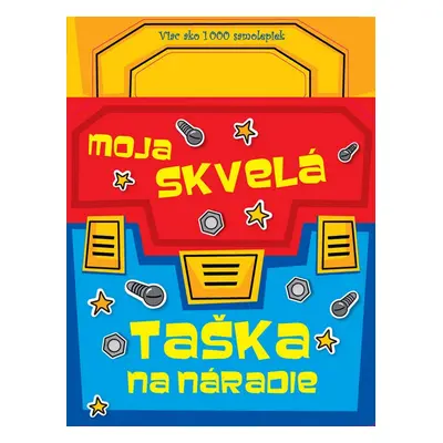 Moja skvelá taška na náradie - Autor Neuveden