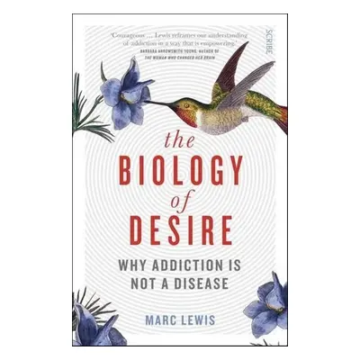 The Biology of Desire - Marc Lewis