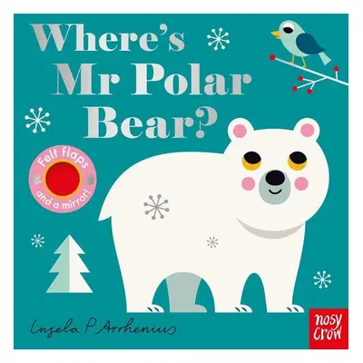 Where's Mr Polar Bear? - Ingela P Arrhenius