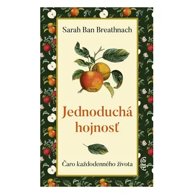 Jednoduchá hojnosť - Sarah Ban Breathnach