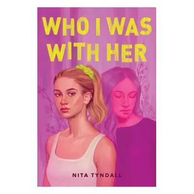 Who I Was with Her - Autor Neuveden