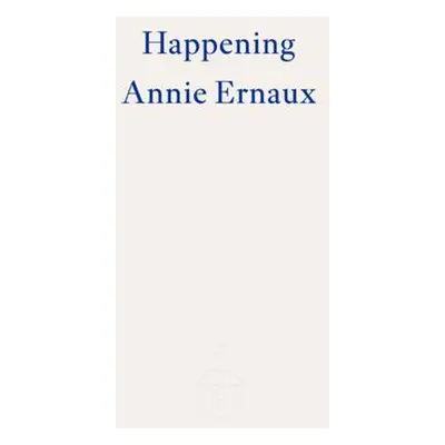 Happening - Annie Ernauxová