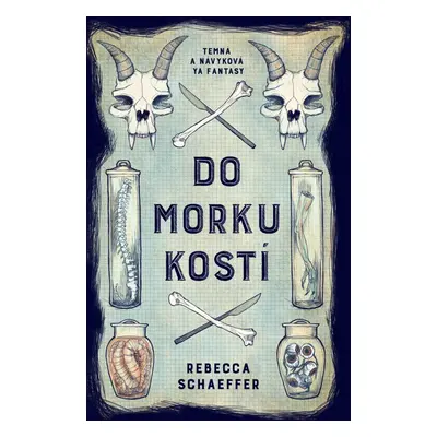 Do morku kostí - Rebecca Schaeffer