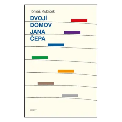 Dvojí domov Jana Čepa - Tomáš Kubíček